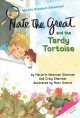 Nate the Great and the tardy tortoise  Cover Image