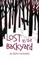 Lost in the backyard  Cover Image