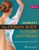 Go to record Memmler's the human body in health and disease.