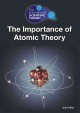 The importance of atomic theory  Cover Image