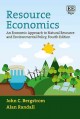 Resource economics : an economic approach to natural resource and environmental policy  Cover Image