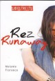 Go to record Rez runaway