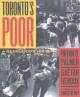 Toronto's poor : a rebellious history  Cover Image