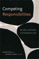 Go to record Competing responsibilities : the politics and ethics of co...