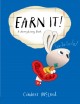 Earn it! : a moneybunny book  Cover Image