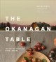 The Okanagan table : the art of everyday home cooking  Cover Image