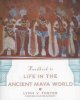 Handbook to life in the ancient Maya world  Cover Image