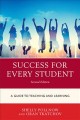Go to record Success for every student : a guide to teaching and learning