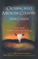 Crossing into Medicine Country :   a journey in Native American healing /  Cover Image