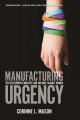 Go to record Manufacturing urgency : the development industry and viole...