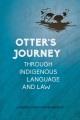 Otter's journey through Indigenous language and law  Cover Image