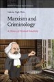 Marxism and criminology : a history of criminal selectivity  Cover Image