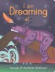 Go to record I am dreaming of... : animals of the Native Northwest