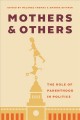 Go to record Mothers and others : the role of parenthood in politics