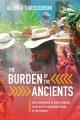 Go to record The burden of the ancients : Maya ceremonies of world rene...