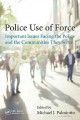 Go to record Police use of force : important issues facing the police a...