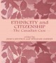 Ethnicity and citizenship : the Canadian case  Cover Image
