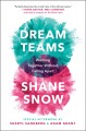 Dream teams : working together without falling apart  Cover Image