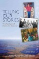 Telling our stories : Omushkego legends and histories from Hudson Bay  Cover Image