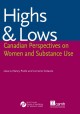 Highs & lows : Canadian perspectives on women and substance use  Cover Image