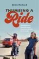 Go to record Thumbing a ride : hitchhikers, hostels, and counterculture...