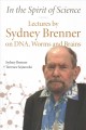 Go to record In the spirit of science : lectures by Sydney Brenner on D...