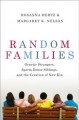 Random families : genetic strangers, sperm donor siblings, and the creation of new kin  Cover Image