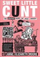 Go to record Sweet little cunt : the graphic works of Julie Doucet