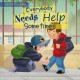 Go to record Everybody needs help sometimes