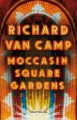 Go to record Moccasin Square Gardens : short stories