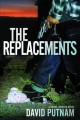 Go to record The replacements : a novel