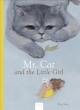 Go to record Mr. Cat and the little girl