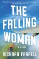 Go to record The falling woman : a novel