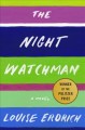 The night watchman : a novel  Cover Image