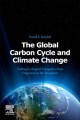 The global carbon cycle and climate change : scaling ecological energetics from organism to biosphere  Cover Image