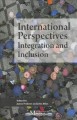 International perspectives : integration and inclusion  Cover Image