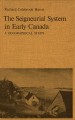 The seigneurial system in early Canada a geographical study  Cover Image