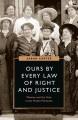 Ours by every law of right and justice : women and the vote in the Prairie Provinces  Cover Image