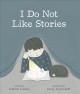 Go to record I do not like stories