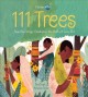111 trees : how one village celebrates the birth of every girl  Cover Image