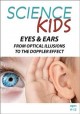 Eyes & ears, from optical illusions to the Doppler effect Cover Image