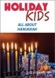 Holiday kids. All about Hanukkah. Cover Image