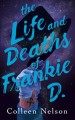 The life and deaths of Frankie D.  Cover Image