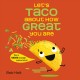Go to record Let's taco about how great you are