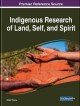 Go to record Indigenous research of land, self, and spirit