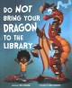Go to record Do not bring your dragon to the library