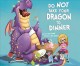 Do not take your dragon to dinner  Cover Image