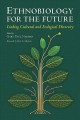 Ethnobiology for the future : linking cultural and ecological diversity  Cover Image