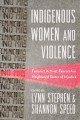 Indigenous women and violence : feminist activist research in heightened states of injustice  Cover Image
