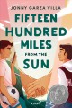 Fifteen hundred miles from the sun : a novel  Cover Image